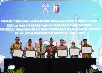 Wujudkan Birokrasi Modern, Pemprov dan Pemda se-Lampung Sepakati Penguatan Manajemen Talenta ASN