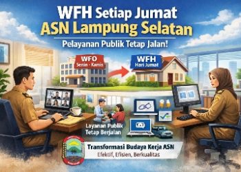 Mulai Besok, ASN Lampung Selatan WFH Tiap Jumat, Pemkab Pastikan Pelayanan Publik Tetap Jalan, Ini Skemanya!